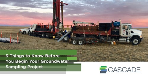 3 Things to Know Before Starting Groundwater Sampling Project