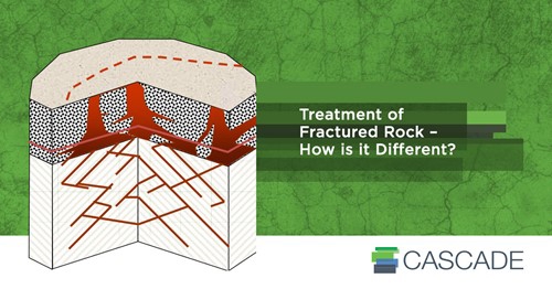 Treatment of Fractured Rock – How is it Different?