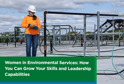 Women in Environmental Services: How You Can Grow Your Skills and Leadership Capabilities