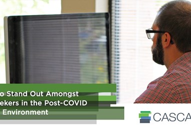 How to Stand Out Amongst Jobseekers in the Post-COVID Hiring Environment
