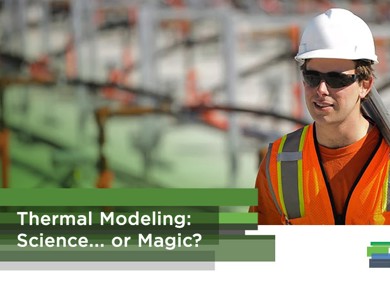 Thermal Modeling: Science… or Magic?