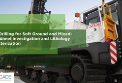 Sonic Drilling for Soft Ground and Mixed-Face Tunnel Investigation and Lithology Characterization