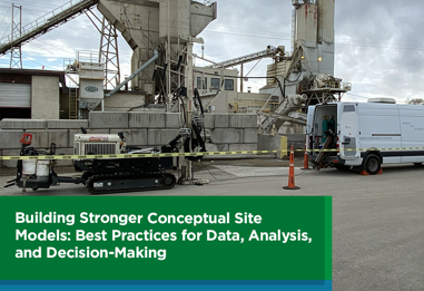 Building Stronger Conceptual Site Models: Best Practices for Data, Analysis, and Decision-Making