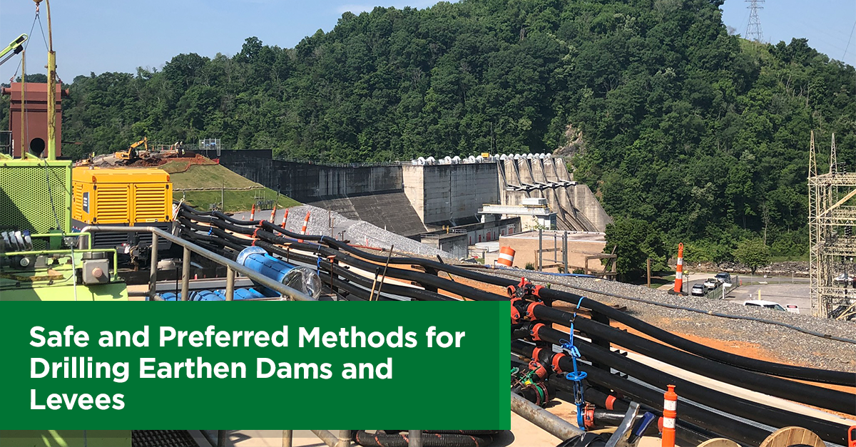 Safe and Preferred Methods for Drilling Earthen Dams and Levees