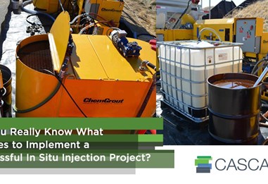 Do You Really Know What It Takes to Implement a Successful In Situ Injection Project?