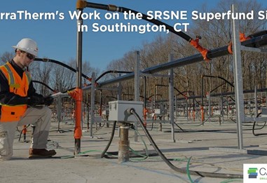 TerraTherm's Work on the SRSNE Superfund Site in Southington, CT