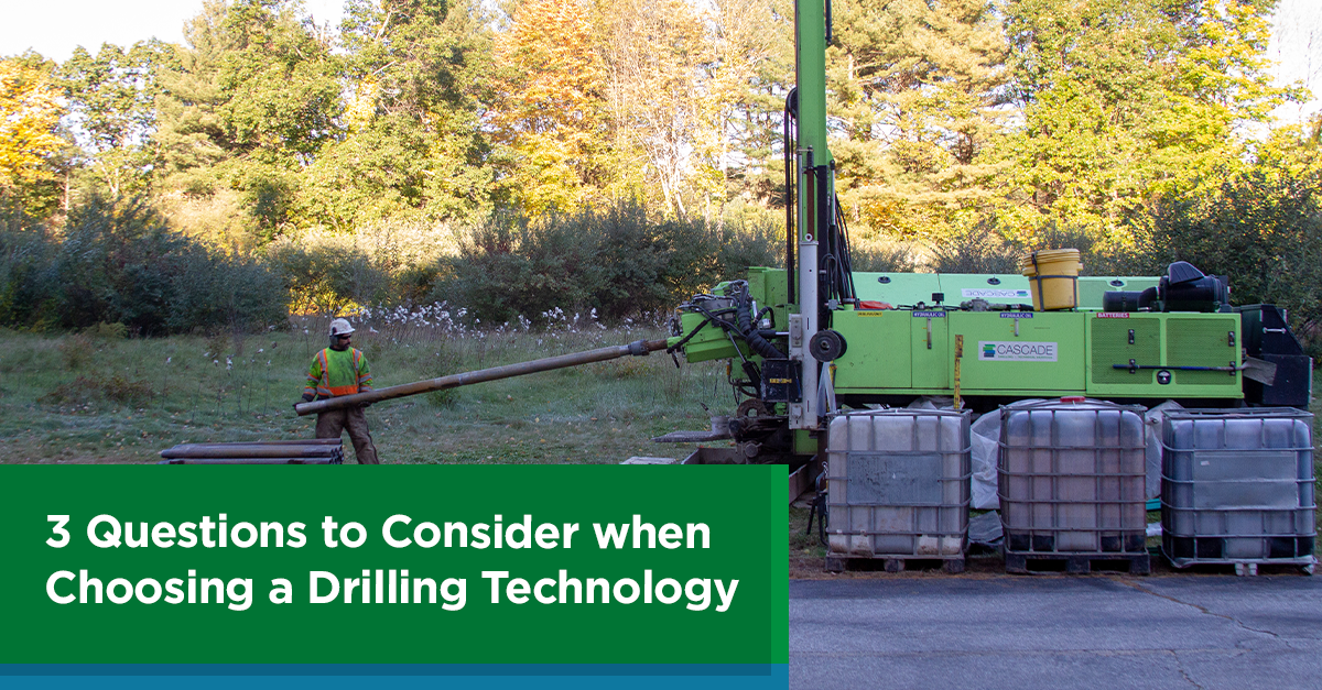3 Questions to Consider when Choosing a Drilling Technology